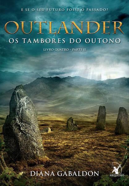Livro - Outlander – os Tambores do Outono - Parte 2
