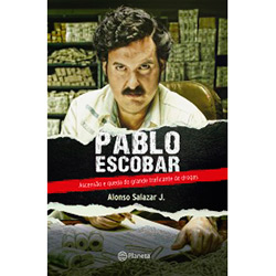 Livro - Pablo Escobar: Ascensão e Queda do Grande Traficante de Drogas