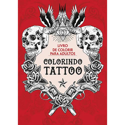 Tudo sobre 'Livro para Colorir - Colorindo Tattoo'