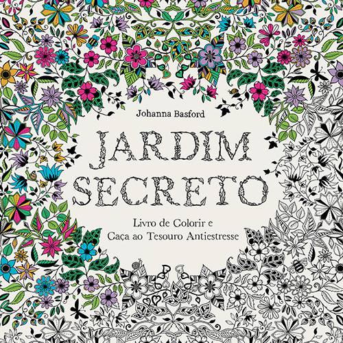 Tudo sobre 'Livro para Colorir - Jardim Secreto: Livro de Colorir e Caça ao Tesouro Antiestresse.'