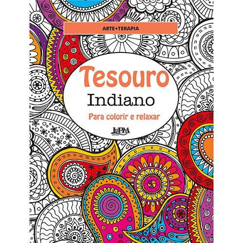 Tudo sobre 'Livro para Colorir - Tesouro Indiano: para Colorir e Relaxar'