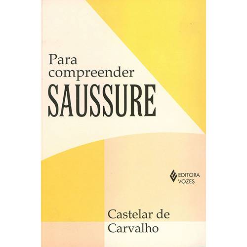 Tudo sobre 'Livro - para Compreender Saussure'