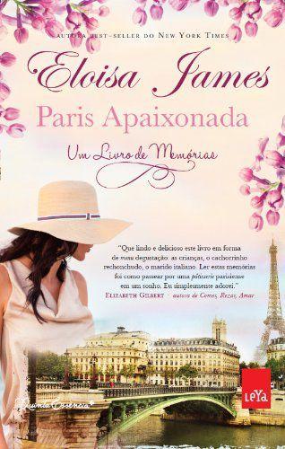 Livro - Paris Apaixonada: um Livro de Memórias