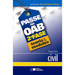 Livro - Passe na OAB 2ª Fase: Civil - Coleção Teoria & Modelos