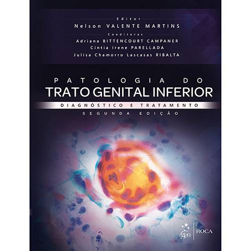 Tudo sobre 'Livro - Patologia do Trato Genital Inferior: Diagnóstico e Tratamento'