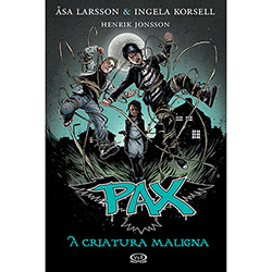 Livro - Pax: a Criatura Maligna