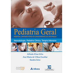 Livro - Pediatria Geral - Neonatologia, Pediatria Clínica, Terapia Intensiva