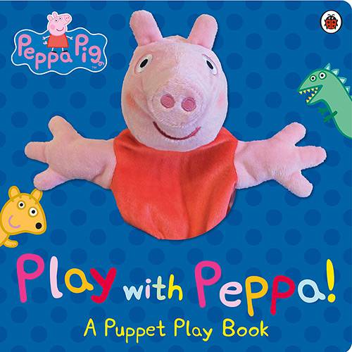 Tudo sobre 'Livro - Peppa Pig - Play With Peppa!: a Puppet Play Book'