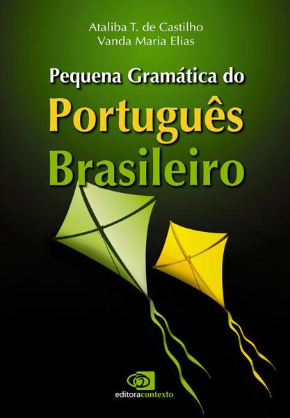 Livro - Pequena Gramática do Português Brasileiro