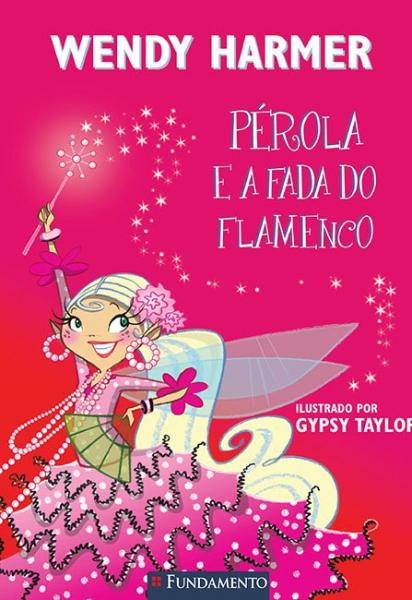 Livro - Pérola - Perola e a Fada do Flamenco