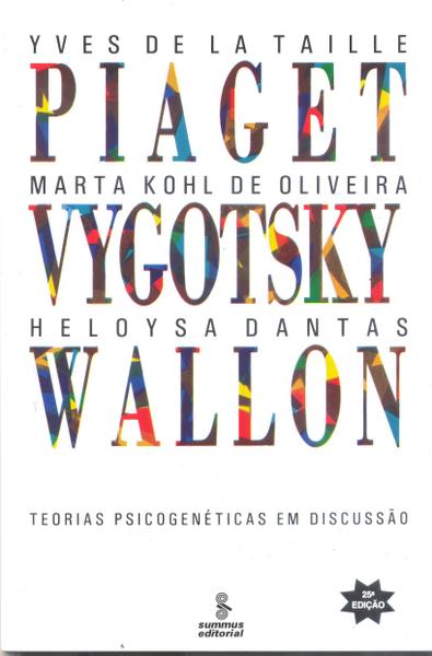 Livro - Piaget, Vygotsky, Wallon