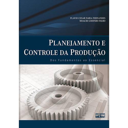 Livro - Planejamento e Controle da Produção: dos Fundamentos ao Essencial