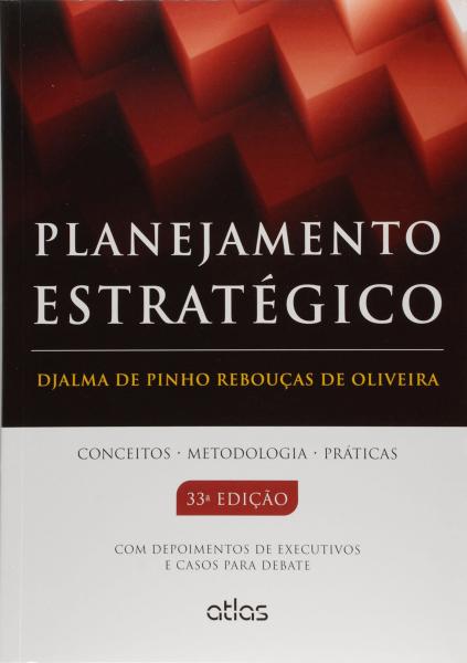 Livro - Planejamento Estratégico: Conceitos, Metodologia e Práticas