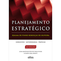 Livro - Planejamento Estratégico: Conceitos, Metodologia, Práticas
