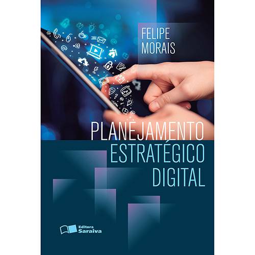 Tudo sobre 'Livro - Planejamento Estratégico Digital'