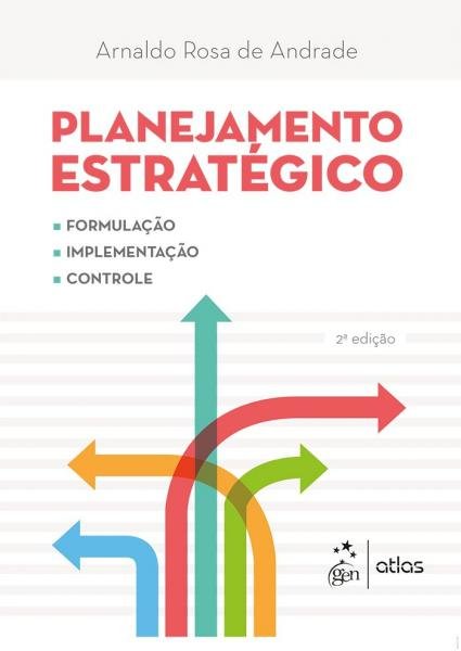 Livro - Planejamento Estratégico - Formulação, Implementação e Controle