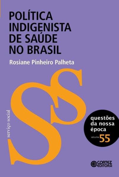 Livro - Política Indigenista de Saúde no Brasil