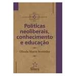 Livro - Politicas Neoliberais, Conhecimento e Educaçao