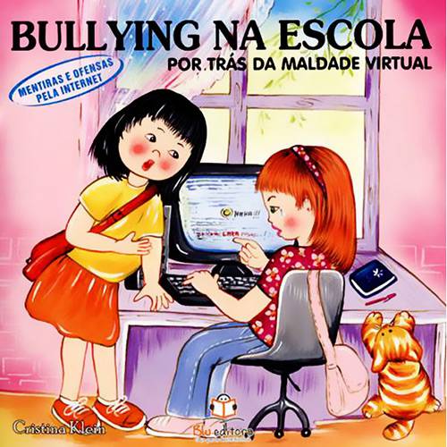Livro - por Trás da Maldade Virtual - Mentiras e Ofensas Pela Internet - Coleção Bullying na Escola