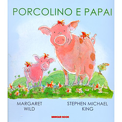 Tudo sobre 'Livro - Porcolino e Papai'