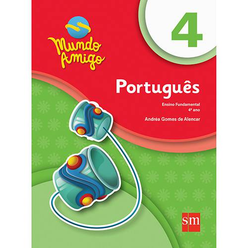 Livro - Português - Ensino Fundamental - 4º Ano - Coleção Mundo Amigo
