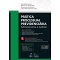 Livro - Prática processual previdenciária - administrativa e judicial