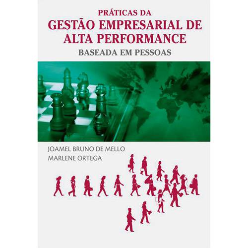 Livro - Práticas da Gestão Empresarial de Alta Performance: Baseada em Pessoas