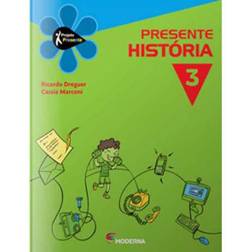 Livro - Presente História - 3º Ano - Ensino Fundamental