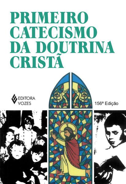 Livro - Primeiro Catecismo da Doutrina Cristã