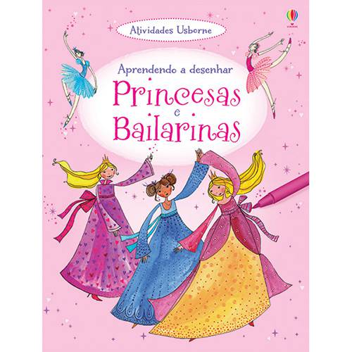 Livro - Princesas e Bailarinas: Aprendendo a Desenhar