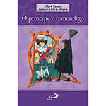 Livro - Príncipe e o Mendigo, O