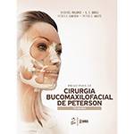 Tudo sobre 'Livro - Princípios de Cirurgia Bucomaxilofacial de Peterson'