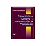 Livro - Principios de Direito na Jurisprudencia Tributaria