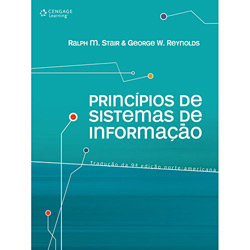 Livro - Princípios de Sistemas de Informação: Tradução da 9º Edição Norte-Americana