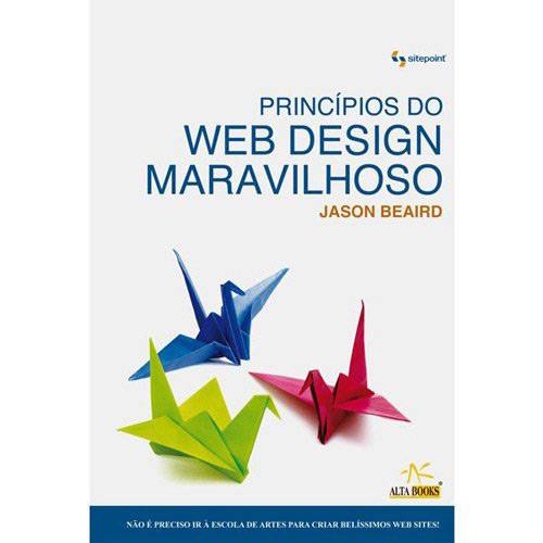 Tudo sobre 'Livro - Princípios do Web Design Maravilhoso'