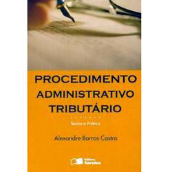 Livro - Procedimento Administrativo Tributário - Teoria e Prática