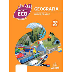 Livro - Projeto Eco Geografia: Ensino Fundamental 1 - 3º Ano