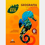 Livro - Projeto Eco Geografia - Ensino Fundamental II - 6º Ano