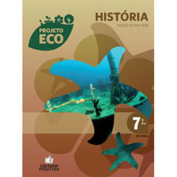 Livro - Projeto Eco História - Ensino Fundamental II - 7º Ano