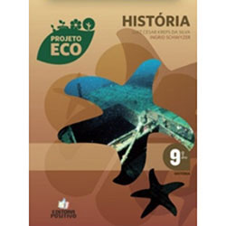 Livro - Projeto Eco História - Ensino Fundamental II - 9º Ano