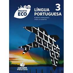 Tudo sobre 'Livro - Projeto Eco - Língua Portuguesa 3'