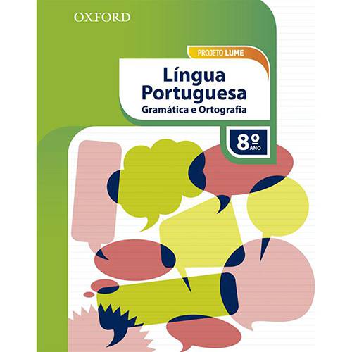 Livro - Projeto Lume: Língua Portuguesa - Gramática e Ortografia - 8º Ano