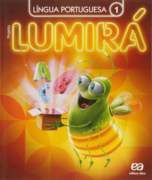 Livro - Projeto Lumirá - Língua Portuguesa - 1º Ano