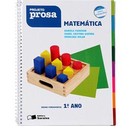 Livro - Projeto Prosa - Matemática 1º Ano Fundamental