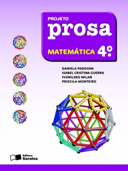 Livro - Projeto Prosa - Matemática - 4º Ano