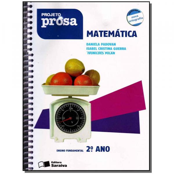 Livro - Projeto Prosa Matematica 2 Ano - Saraiva