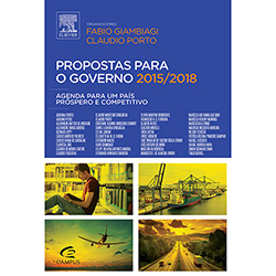 Tudo sobre 'Livro - Propostas para o Governo 2015/2018: Agenda para um País Próspero e Competitivo'
