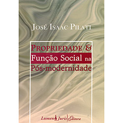 Livro - Propriedade e Função Social na Pós-Modernidade