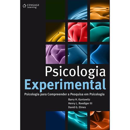Tudo sobre 'Livro - Psicologia Experimental - Psicologia para Compreender a Pesquisa em Psicologia'