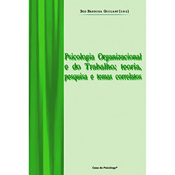 Livro - Psicologia Organizacional e do Trabalho: Teoria, Pesquisa e Temas Correlatos